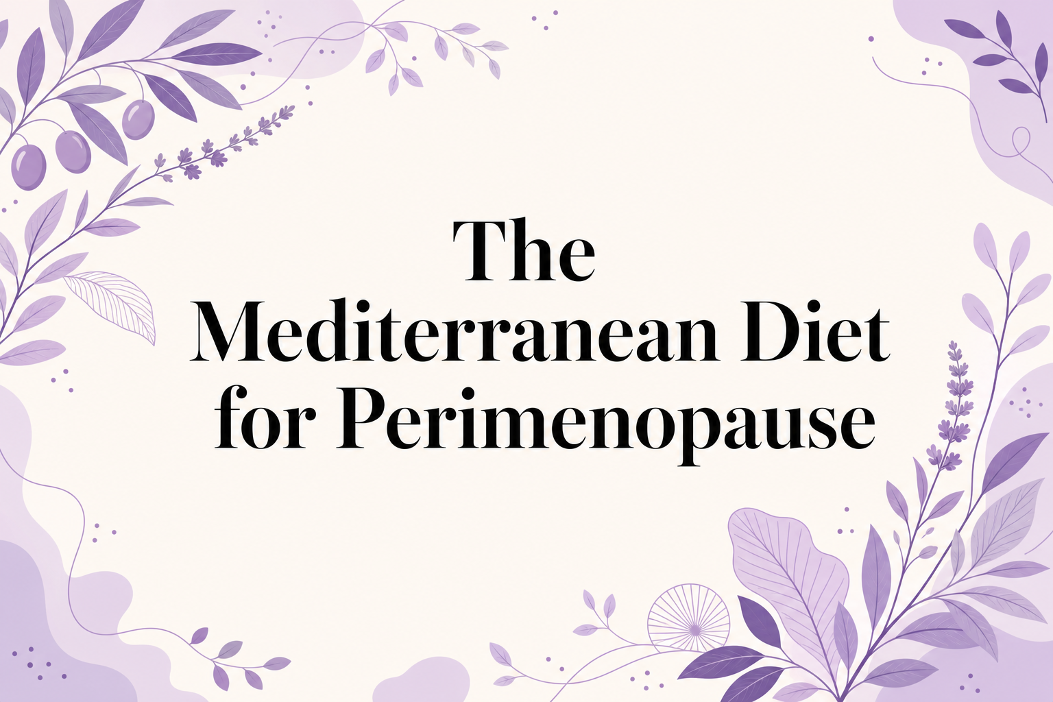 Editorial lilac botanical cover for The Mediterranean Diet for Perimenopause